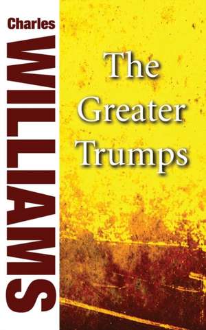 The Greater Trumps de Charles Williams