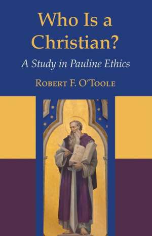 Who Is a Christian? de Robert F. S. J. O'Toole