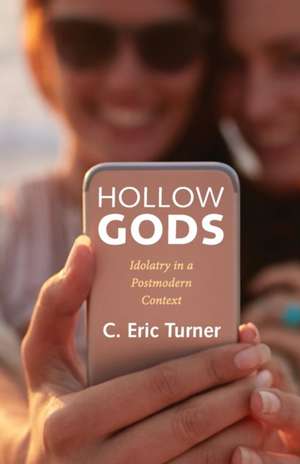 Hollow Gods de C. Eric Turner