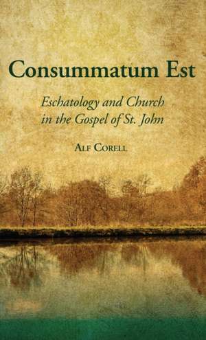 Consummatum Est de Alf Corell