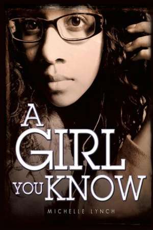 A Girl You Know de Michelle Lynch