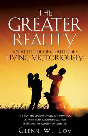 The Greater Reality de Glenn W. Loy