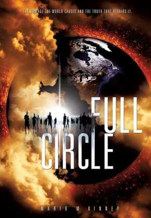 Full Circle de Mario M. Kinney