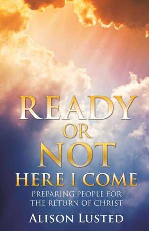 Ready or Not Here I Come de Alison Lusted