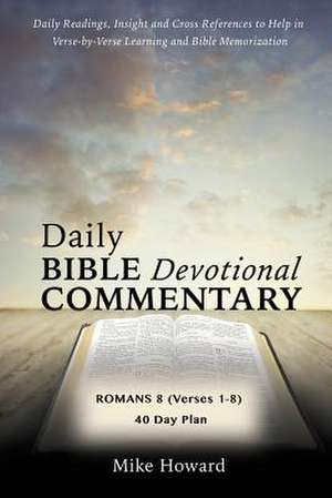 Daily Bible Devotional Commentary de Mike Howard