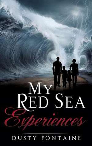 My Red Sea Experiences de Dusty Fontaine