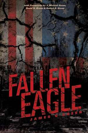 Fallen Eagle de James G. Green