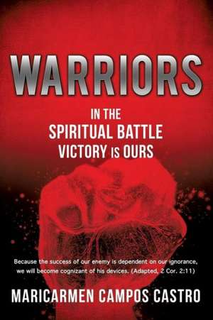 Warriors de Maricarmen Campos Castro