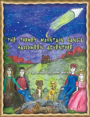 The Turkey Mountain Gang's Halloween Adventure de Carl Reynolds