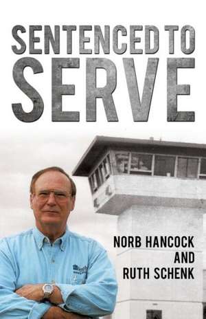 Sentenced to Serve de Norb Hancock