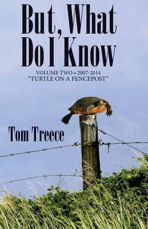 But What Do I Know? Vol. 2 de Tom Treece