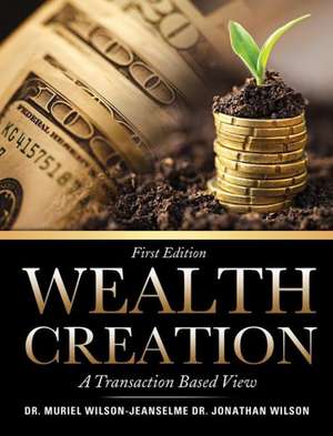 Wealth Creation de Dr Muriel Wilson-Jeanselme