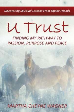 U Trust de Martha Cheyne Wagner