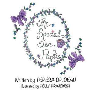 The Special Tea Party de Teresa Brideau