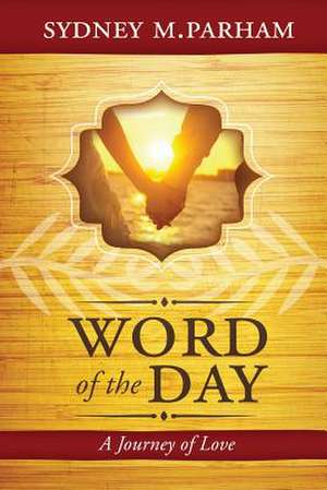 Word of the Day de Sydney M. Parham