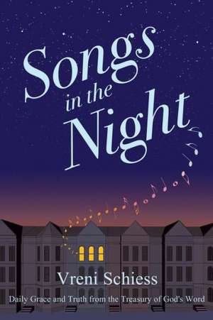 Songs in the Night de Vreni Schiess