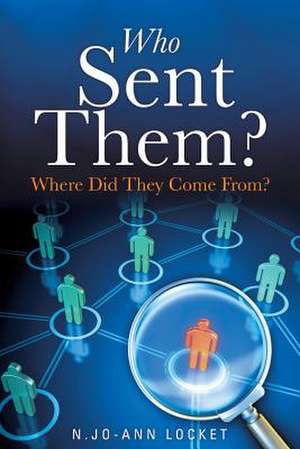 Who Sent Them? de N. Jo-Ann Locket