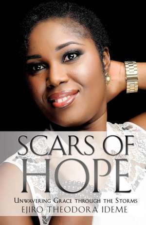 Scars of Hope de Ejiro Theodora Ideme