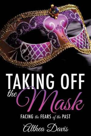 Taking Off the Mask de Althea Davis