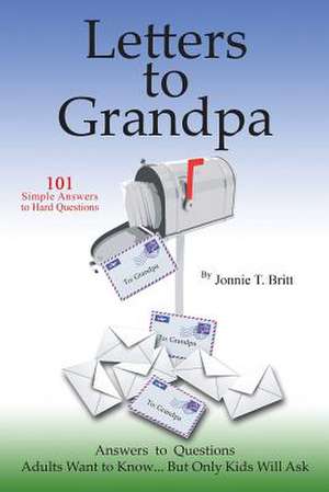 Letters to Grandpa de Jonnie Britt