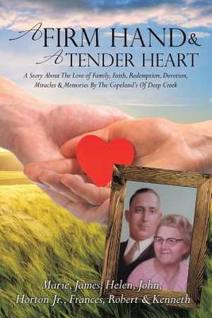 A Firm Hand & a Tender Heart de The Copeland's of Deep Creek