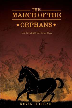 The March of the Orphans de Kevin Horgan