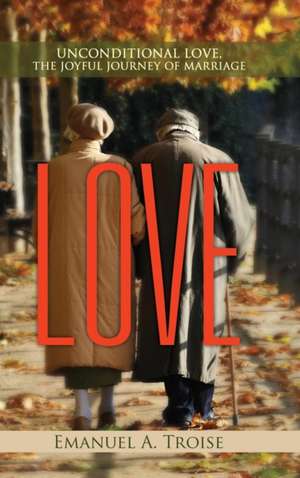 LOVE de Emanuel A. Troise