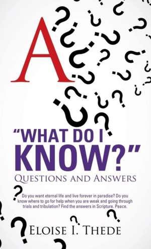 "What Do I Know?" de Eloise I. Thede