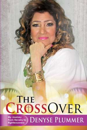 The Crossover de Denyse Plummer