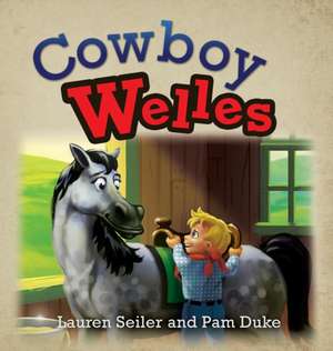 Cowboy Welles de Lauren Seiler