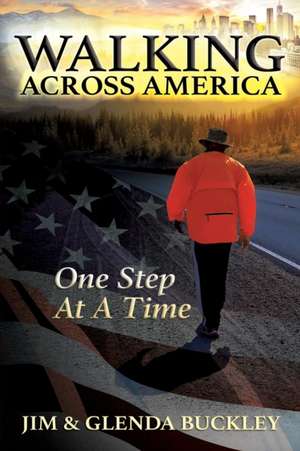 Walking Across America de Jim Buckley