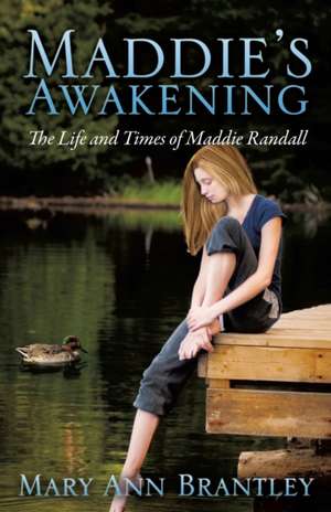 Maddie's Awakening de Mary Ann Brantley