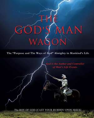 The God's Man Wagon de The Boy of God [Cast Your Jesus] Burde