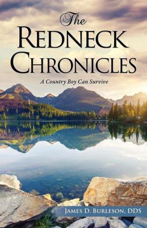 The Redneck Chronicles de James D. Burleson Dds