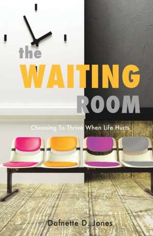 The Waiting Room de Dafnette D. Jones