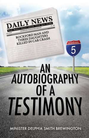 An Autobiography of a Testimony de Minister Delphia Smith Brewington