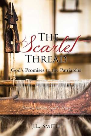 The Scarlet Thread de J. L. Smith