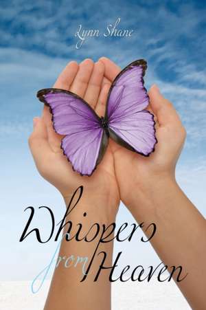 Whispers from Heaven de Lynn Shane