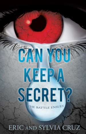 Can You Keep a Secret? de Eric Cruz