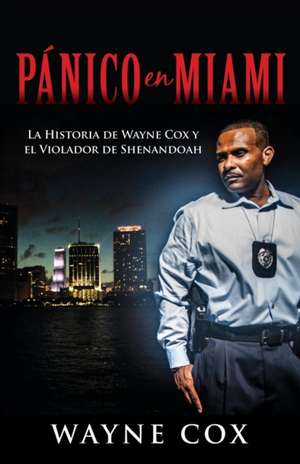 Panico En Miami de Wayne Cox