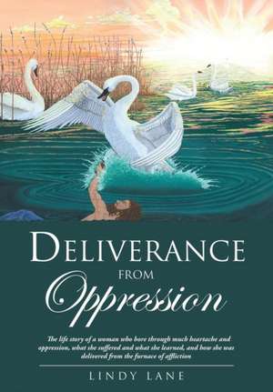 Deliverance from Oppression de Lindy Lane