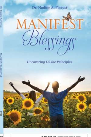 Manifest Blessings de Nadine A. Forrest