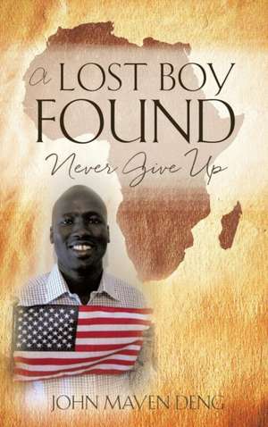 A Lost Boy Found de John Mayen Deng