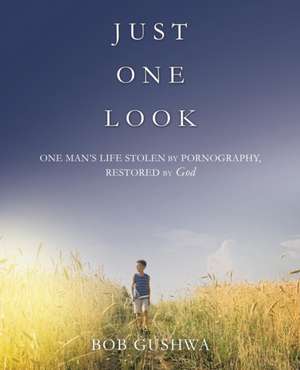 Just One Look de Bob Gushwa