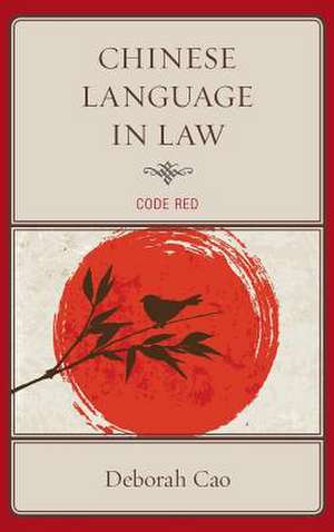 Chinese Language in Law de Deborah Cao