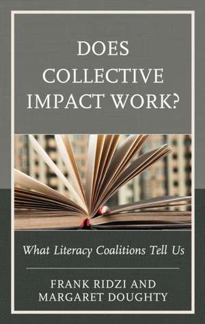 Does Collective Impact Work? de Frank Ridzi