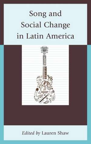 Song and Social Change in Latin America