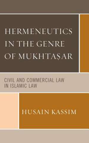 Hermeneutics in the Genre of Mukhta?ar de Husain Kassim