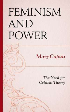 Feminism and Power de Professor Mary Caputi