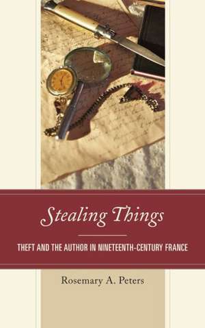 Stealing Things de Rosemary A. Peters